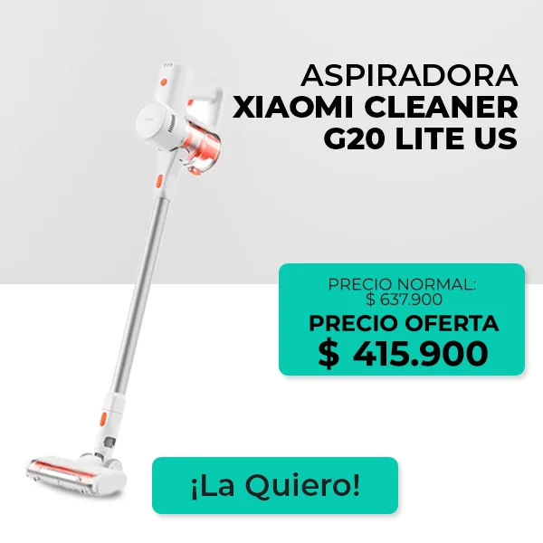 Oferta de la aspiradora inalámbrica Xiaomi Cleaner G20 Lite US. Precio normal de $637.900, ahora con precio de oferta de $415.900. Imagen con botón “¡La quiero!”.