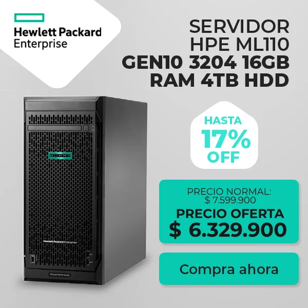 Servidor HPE ML110 Gen10 con 16GB RAM y 4TB HDD en oferta por $6.329.900, 17% de descuento sobre precio normal.
